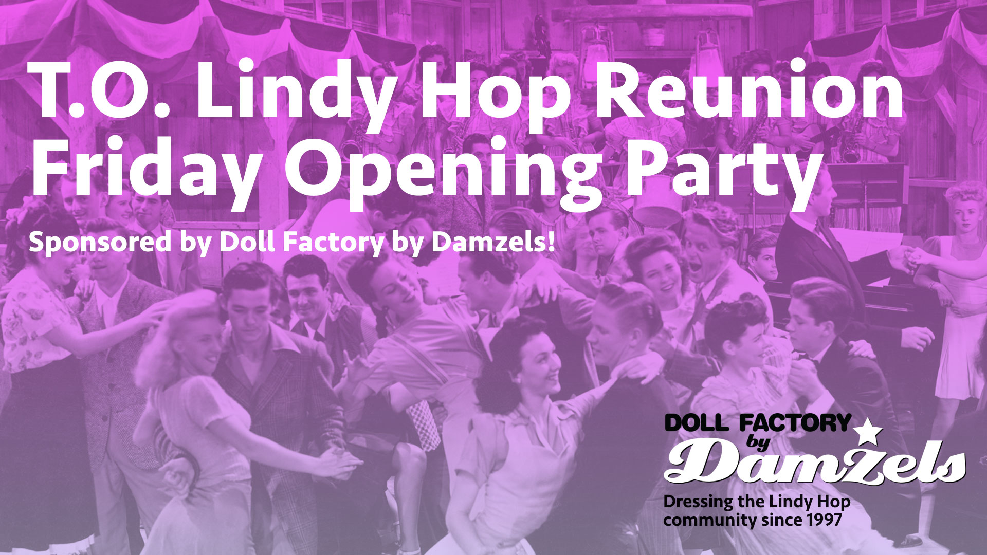 The Friday Opening Party is sponsored by Doll Factory by Damzels!